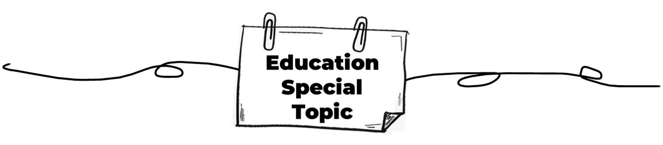 Education Special Topic education special topic