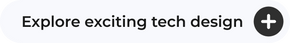 Explore exciting tech design.png__PID:369a0f43-2ff6-49ae-8e60-e6a531048816